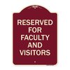 Signmission School Parking Reserved for Faculty and Visitors Heavy-Gauge Aluminum Sign, 24" x 18", BU-1824-22970 A-DES-BU-1824-22970